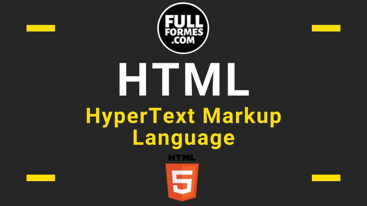 HTML Full Form is HyperText Markup Language